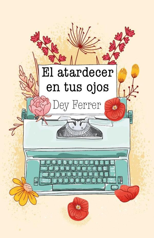 El atardecer en tus ojos | Dey Ferrer