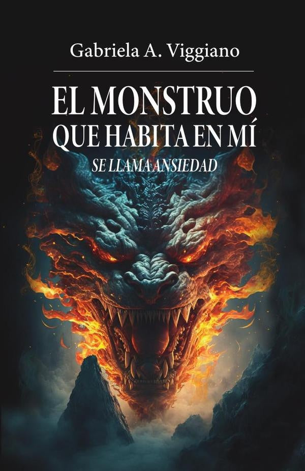 El monstruo que habita en mi se llama ansiedad | Gabriela A. Viggiano