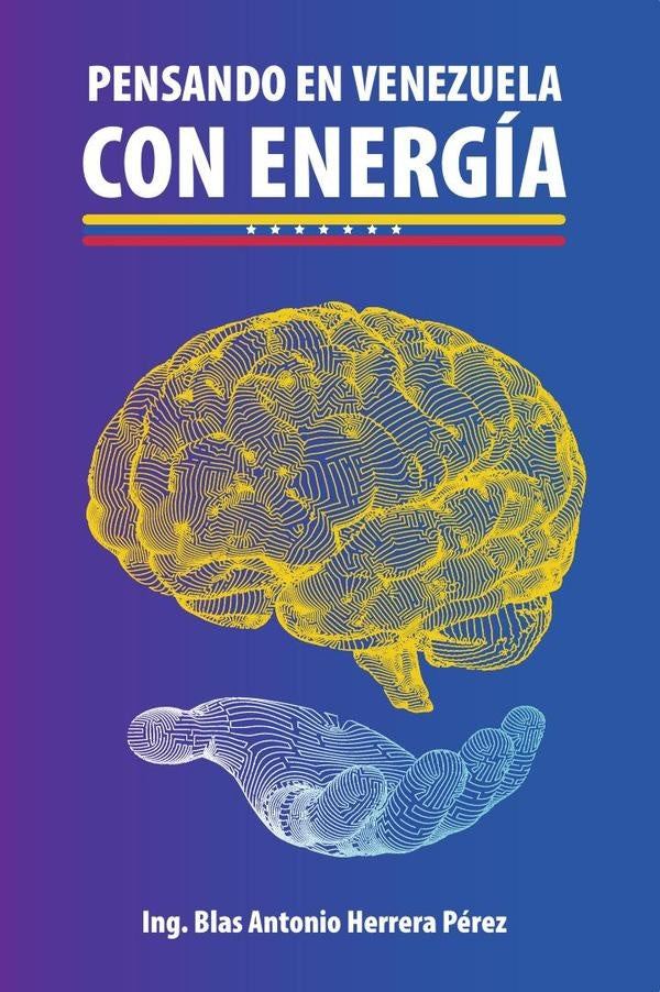 Pensando en venezuela con energia | Blas Antonio Herrera Perez