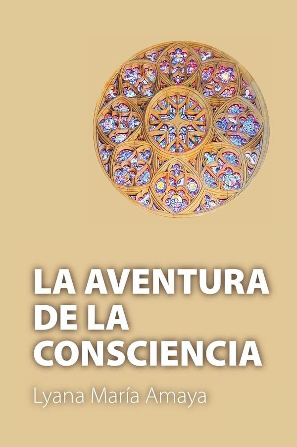 La Aventura De La Consciencia | Lyana Maria Amaya