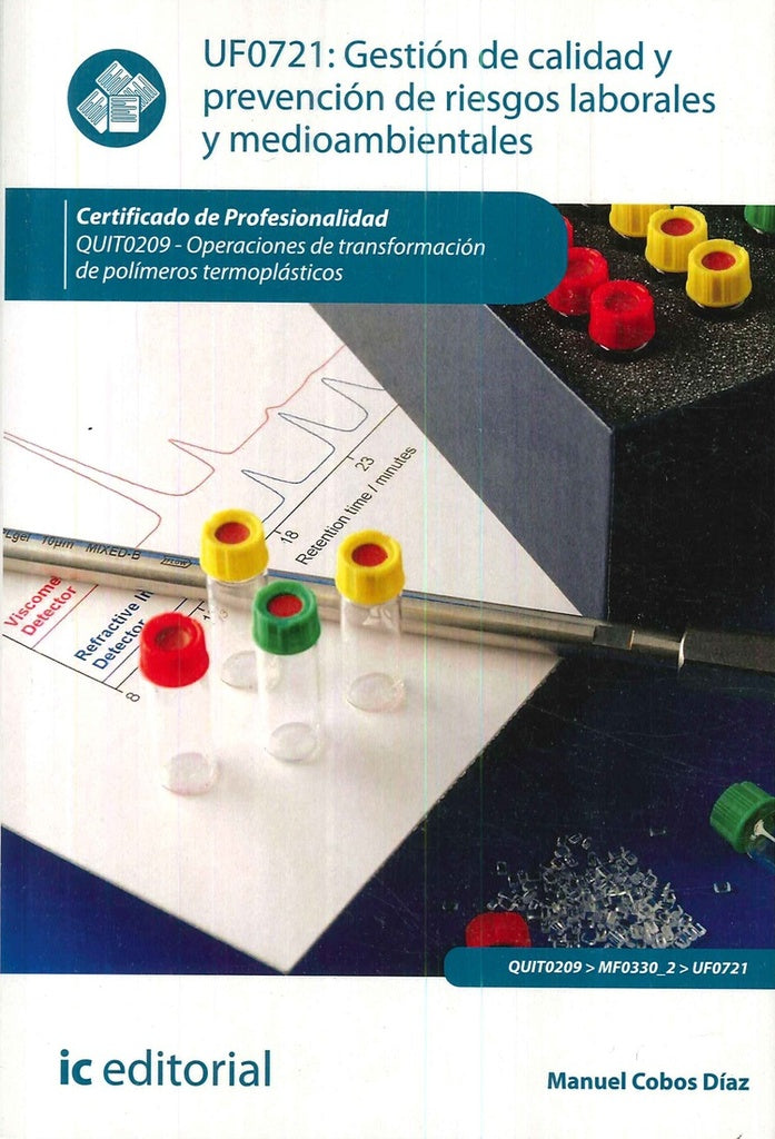 Gestion de calidad y prevencion de riesgos laborales y medioambientales. QUIT0209 - Operaciones de t | Manuel Cobos Diaz