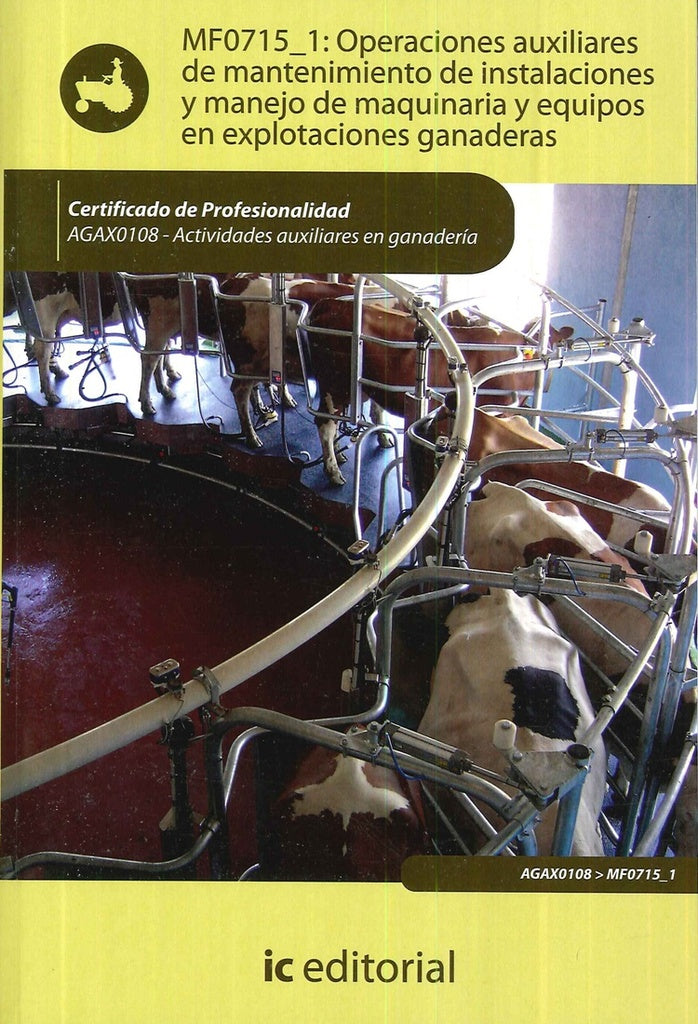 Operaciones auxiliares de mantenimiento de instalaciones y manejo de maquinaria y equipos en explota | Enrique Aguilar Yanez