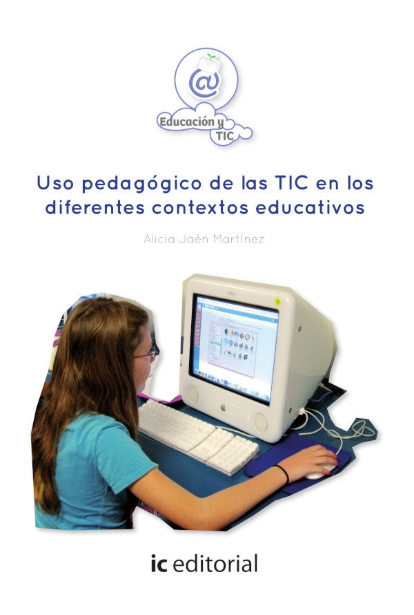 Uso pedagogico de las TIC en los diferentes contextos educativos | Alicia Jaen Martinez