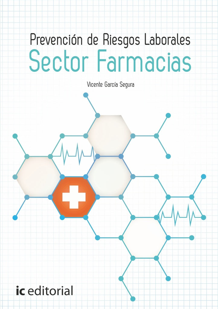 Prevencion de Riesgos Laborales Basico. Sector Farmacias | Vicente Garcia Segura