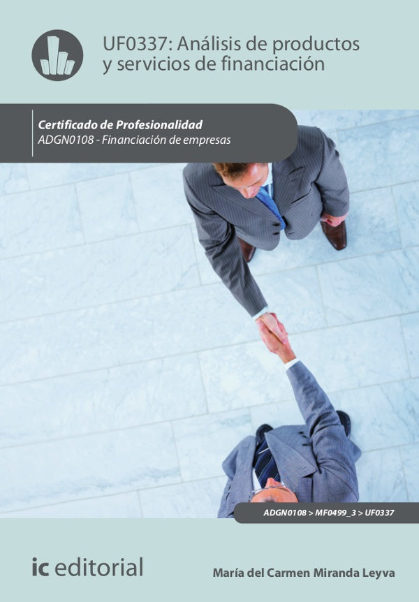 Analisis de productos y servicios de financiacion. ADGN0108 - Financiacion de Empresas | Maria del Carmen Miranda Leyva