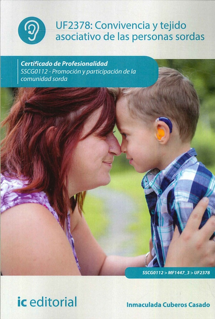 Convivencia y tejido asociativo de las personas sordas. SSCG0112 - Promocion y participacion de la c | Inmaculada Cuberos Casado