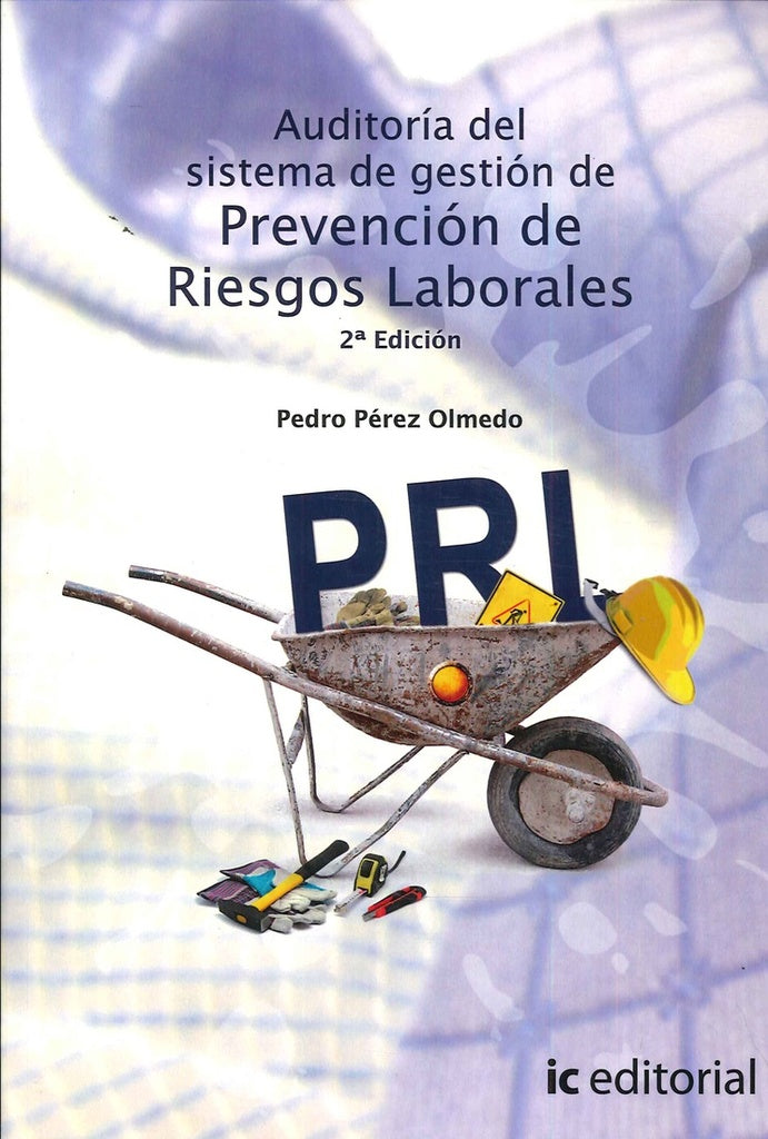 Auditoria del Sistema de Gestion de Prevencion de Riesgos Laborales | Pedro Perez Olmedo