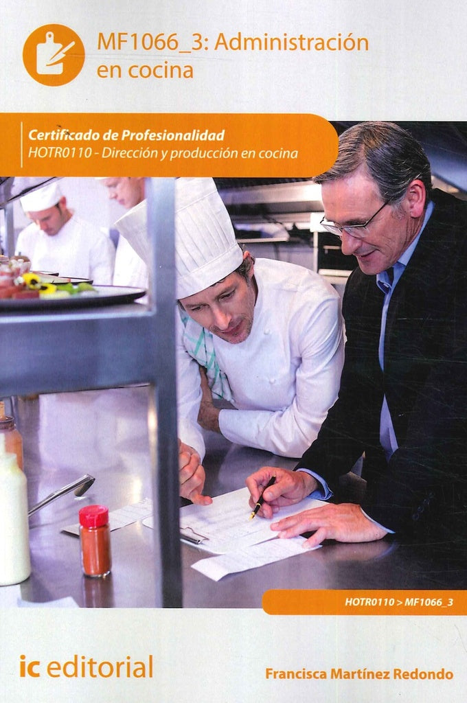 Administracion en cocina. HOTR0110 - Direccion y produccion en cocina | Francisca Martinez Redondo