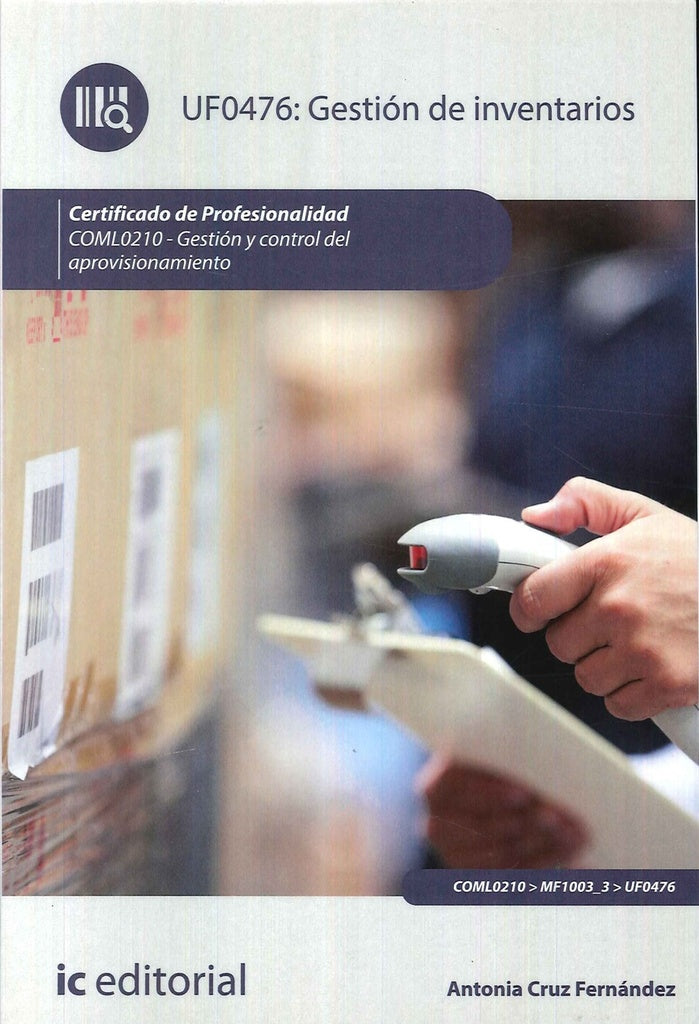 Gestion de inventarios. COML0210 - Gestion y control del aprovisionamiento | Antonia Cruz Fernandez