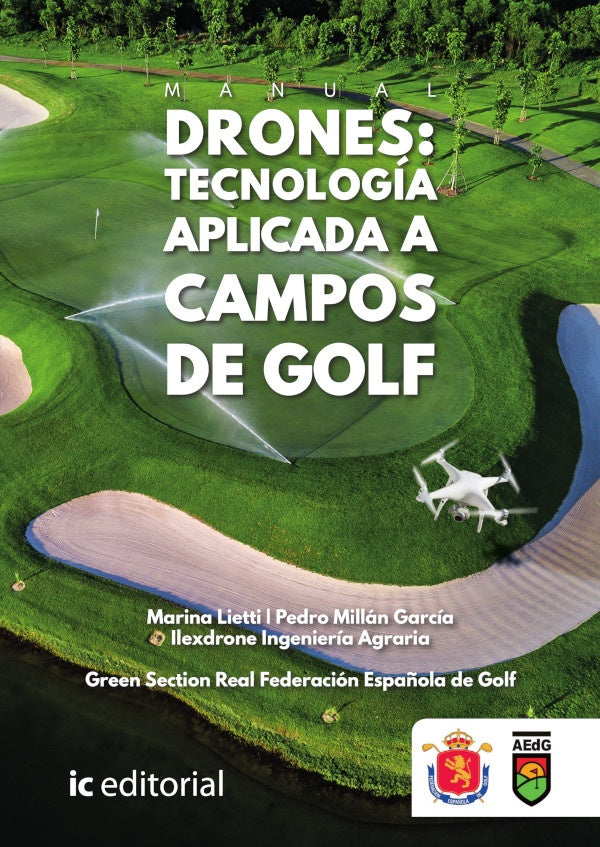 Manual Drones: tecnologia aplicada a campos de Golf | Pedro Millan Garcia