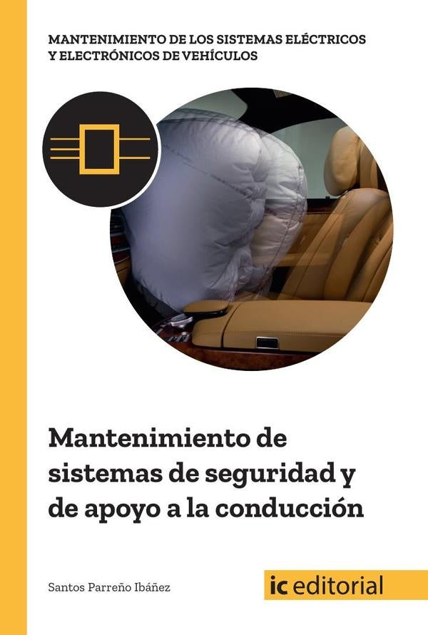 Mantenimiento de sistemas de seguridad y de apoyo a la conduccion | Santos Parre?o Iba?ez