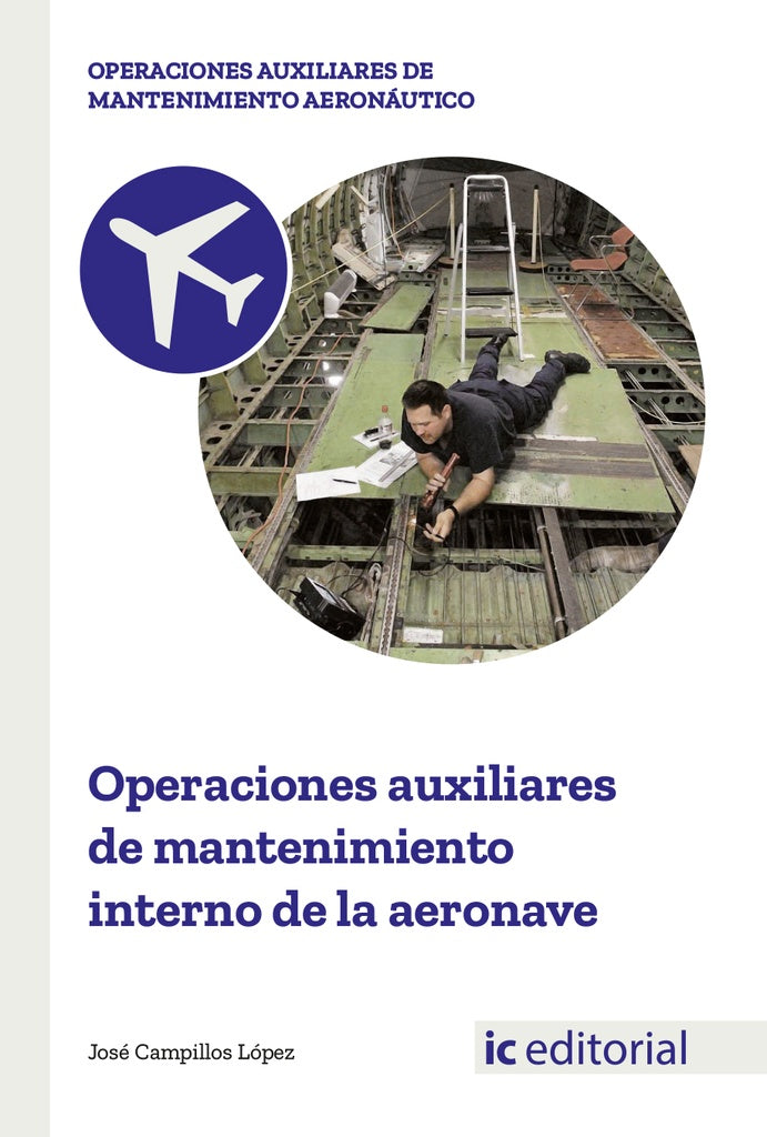 Operaciones auxiliares de mantenimiento interno de la aeronave | Jose Campillos Lopez