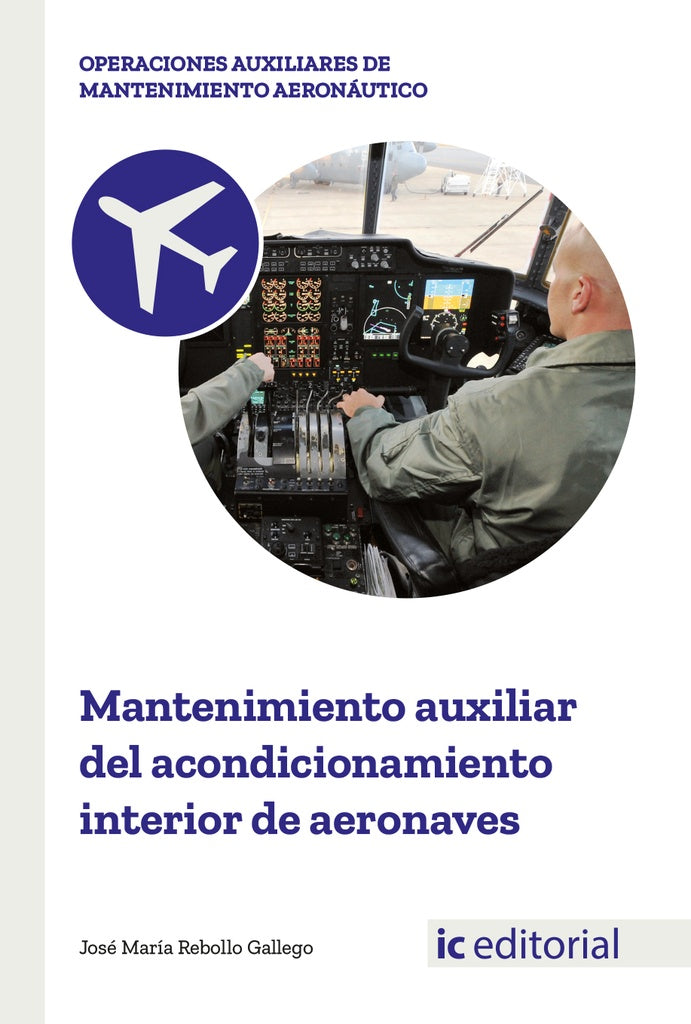 Mantenimiento auxiliar del acondicionamiento interior de aeronaves | Jose Maria Rebollo Gallego