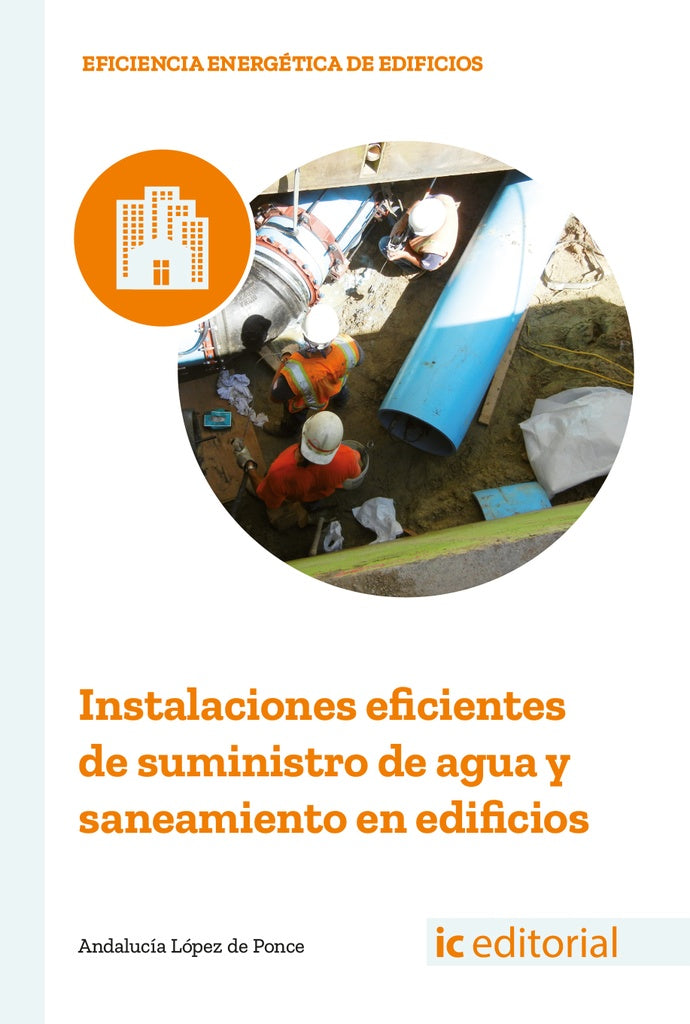 Instalaciones eficientes de suministro de agua y saneamiento en edificios | Bernabe Jimenez Padilla