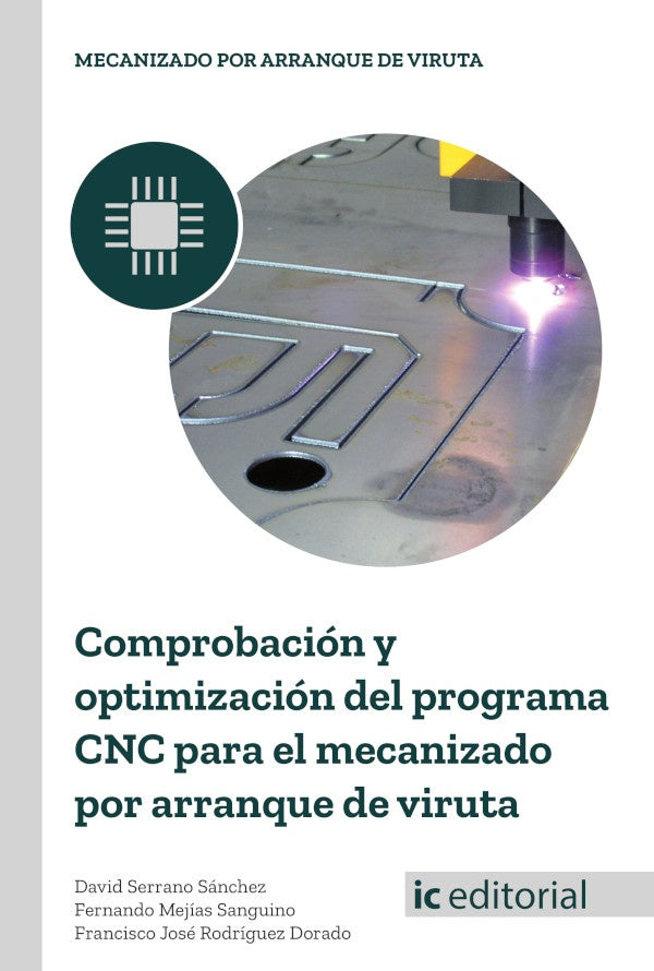 Comprobacion y optimizacion del programa CNC para el mecanizado por arranque de viruta | Manuel Jesus de Borja de los Santos