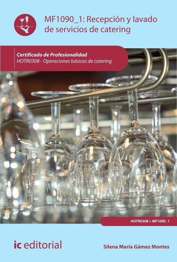 Recepcion y lavado de servicios de catering. HOTR0308 - Operaciones basicas de catering | Lidia Rey Acosta