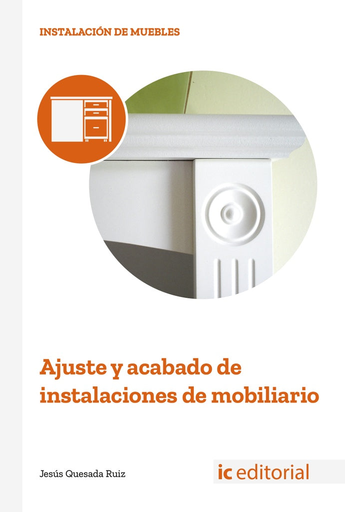 Ajuste y acabado de instalaciones de mobiliario | Jesus Quesada Ruiz
