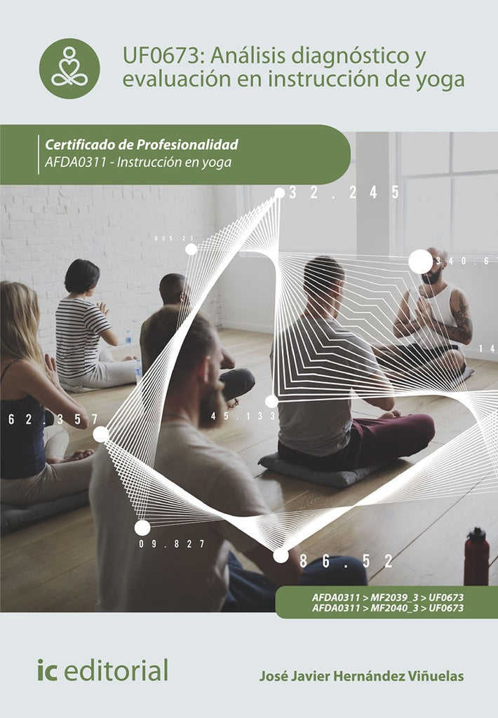 Analisis diagnostico y evaluacion en instruccion de Yoga. AFDA0311 - Instruccion en yoga | Jose Javier Hernandez Vi?uelas