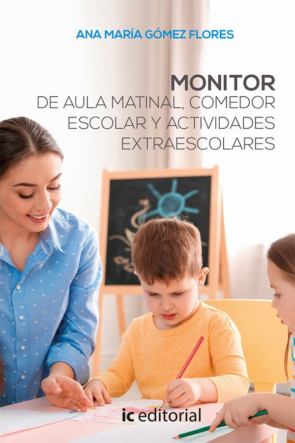 Monitor de aula matinal, comedor escolar y actividades extraescolares | Ana Maria Gomez Flores