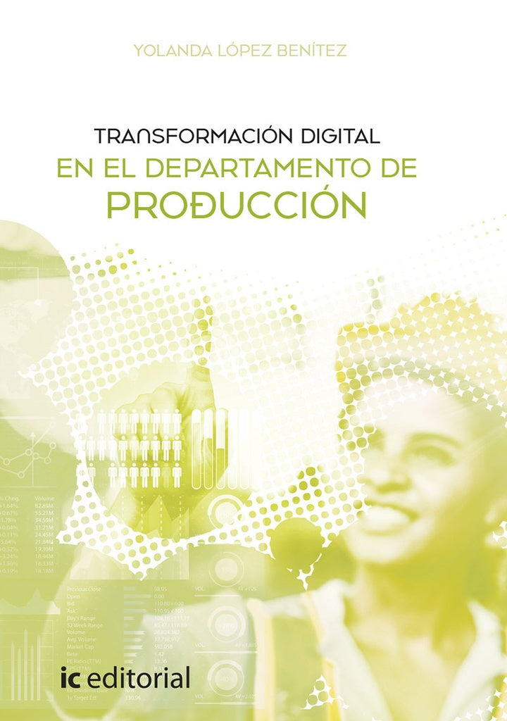 Transformacion digital en el Departamento de Produccion | Yolanda Lopez Benitez