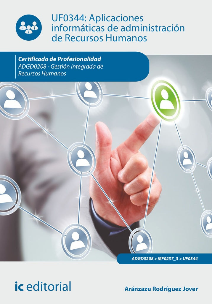 Aplicaciones informaticas de administracion de Recursos Humanos. ADGD0208 - Gestion integrada de rec | Aranzazu Rodriguez Jover