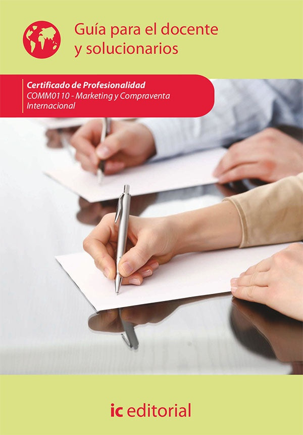 Marketing y compraventa internacional. COMM0110 - Guia para el docente y solucionarios | Innovacion y Cualificacion S. L.
