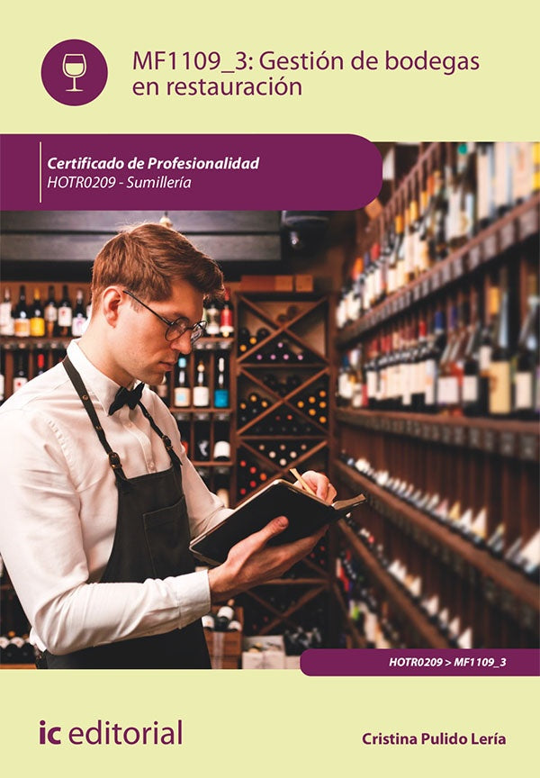 Gestion de bodegas en restauracion. HOTR0209 - Sumilleria | Cristina Pulido Leria