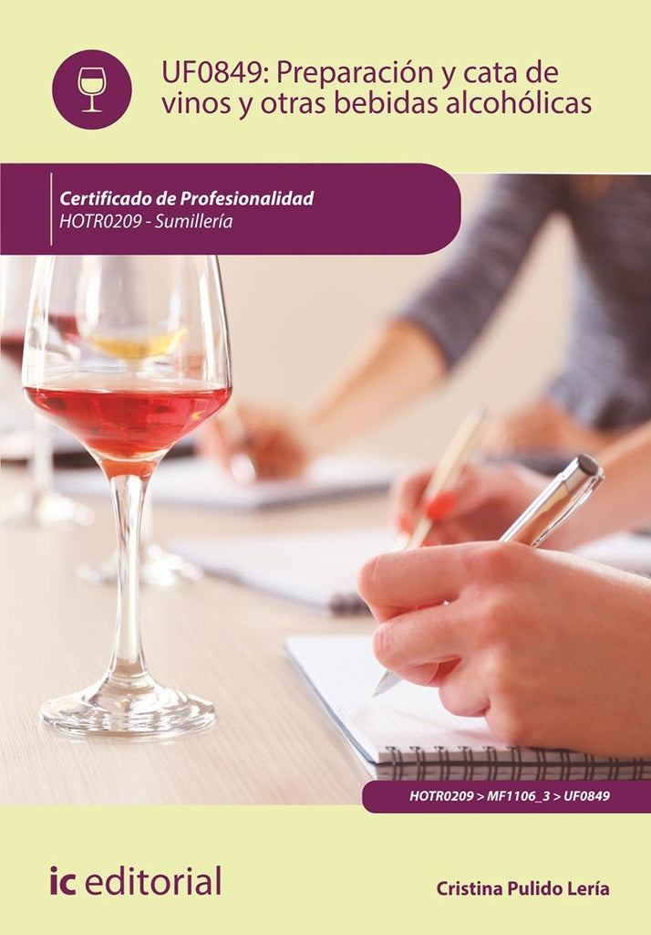 Preparacion y cata de vinos y otras bebidas alcoholicas. HOTR0209 - Sumilleria | Cristina Pulido Leria