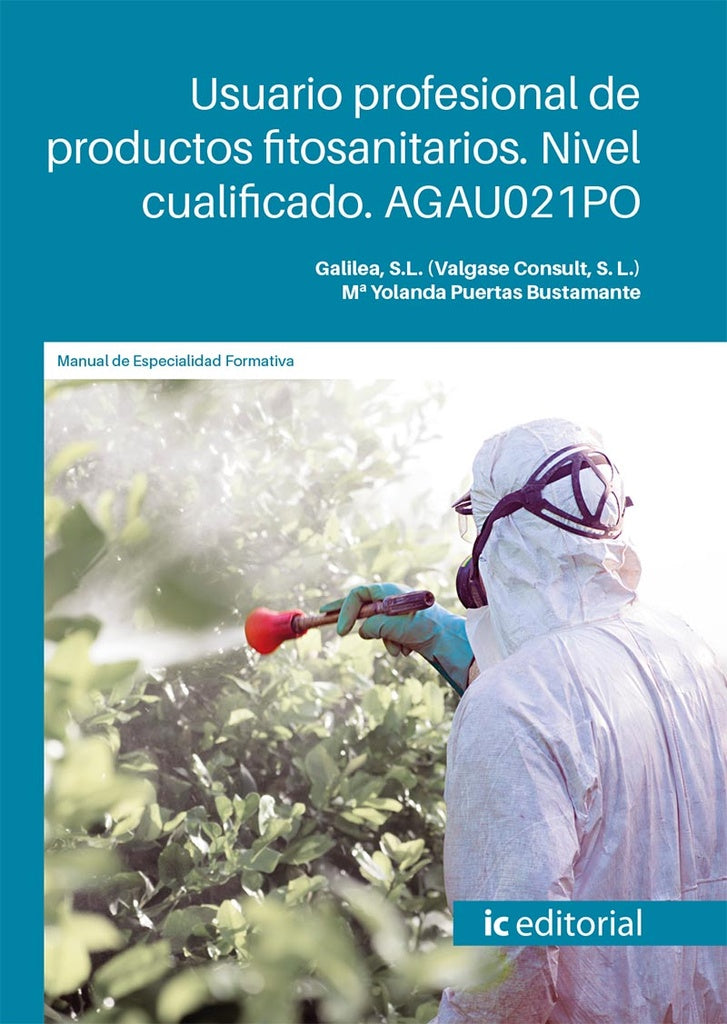 Usuario profesional de productos fitosanitarios. Nivel cualificado | S.L. (Valgase Consult Galilea