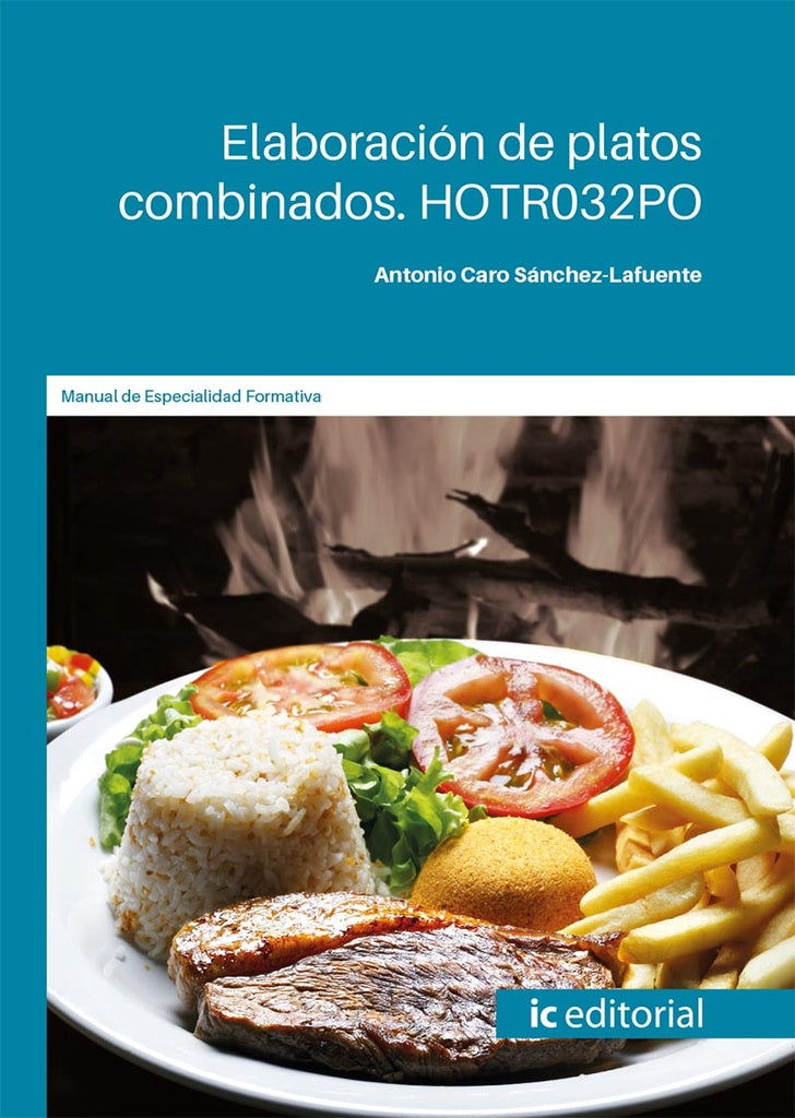Elaboracion de platos combinados | Antonio Caro Sanchez-Lafuente