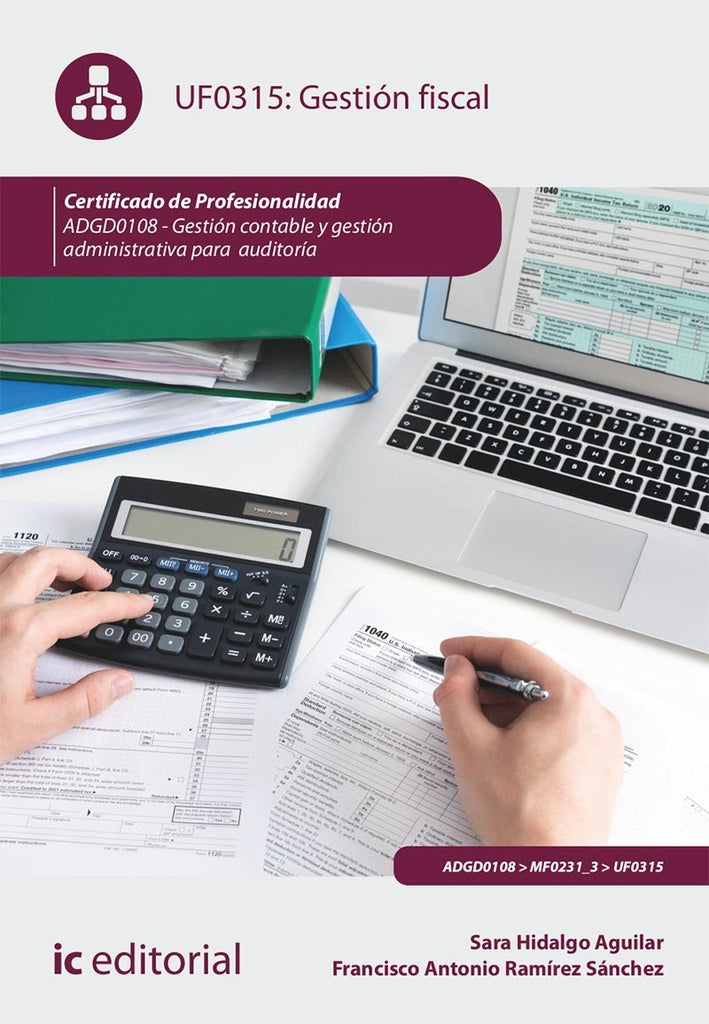 Gestion fiscal. ADGD0108 - Gestion contable y gestion administrativa para auditoria | Sara Hidalgo Aguilar