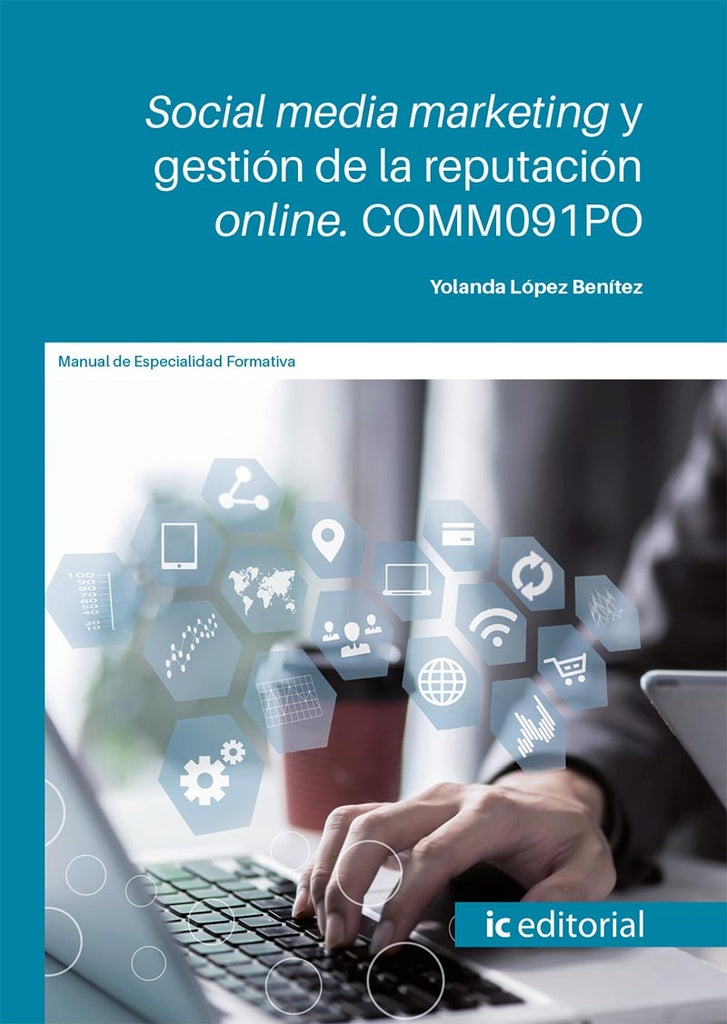 Social media marketing y gestion de la reputacion online | Yolanda Lopez Benitez