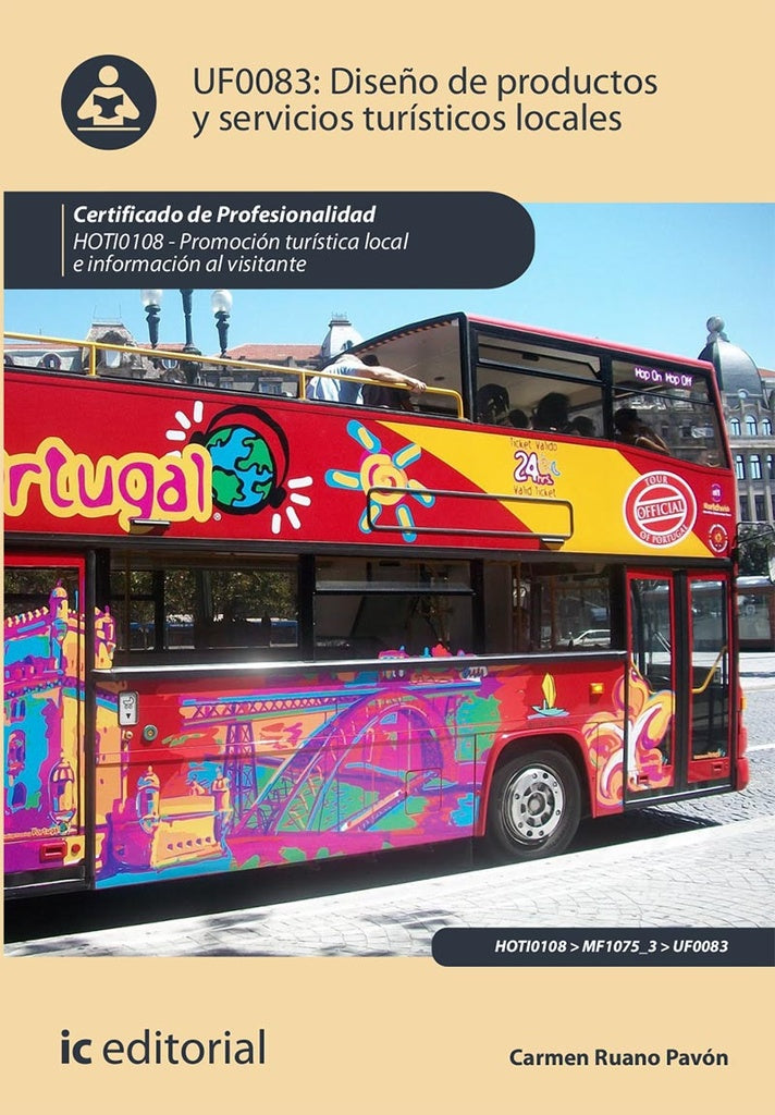 Dise?o de Productos y servicios turisticos locales. HOTI0108 - Promocion turistica local e informaci | Carmen Ruano Pavon
