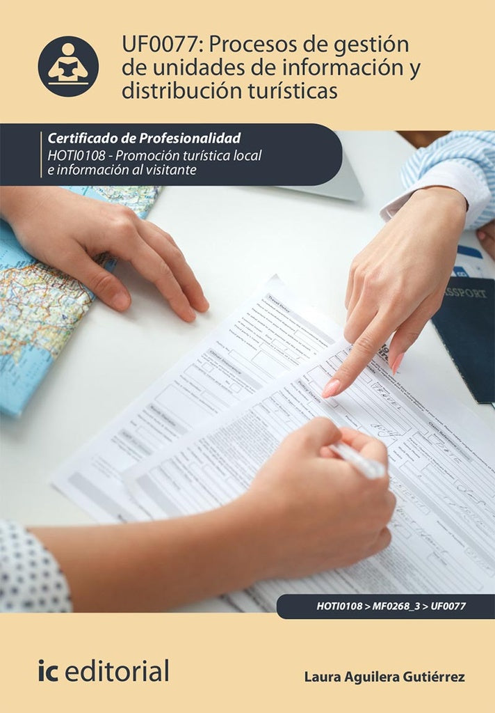 Procesos de gestion de unidades de informacion y distribucion turisticas. HOTI0108 - Promocion turis | Laura Aguilera Gutierrez