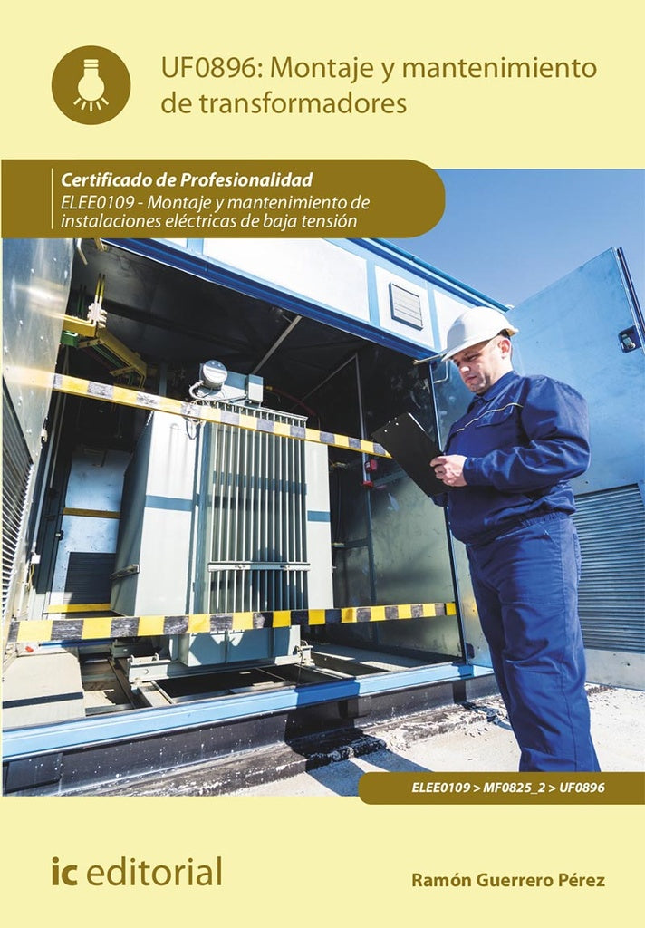 Montaje y mantenimiento de transformadores. ELEE0109 -  Montaje y mantenimiento de instalaciones ele | Ramon Guerrero Perez