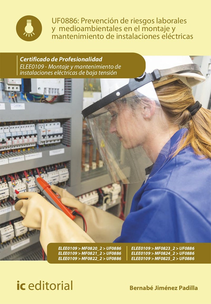 Prevencion de riesgos laborales y medioambientales en el montaje y mantenimiento de instalaciones el | Bernabe Jimenez Padilla