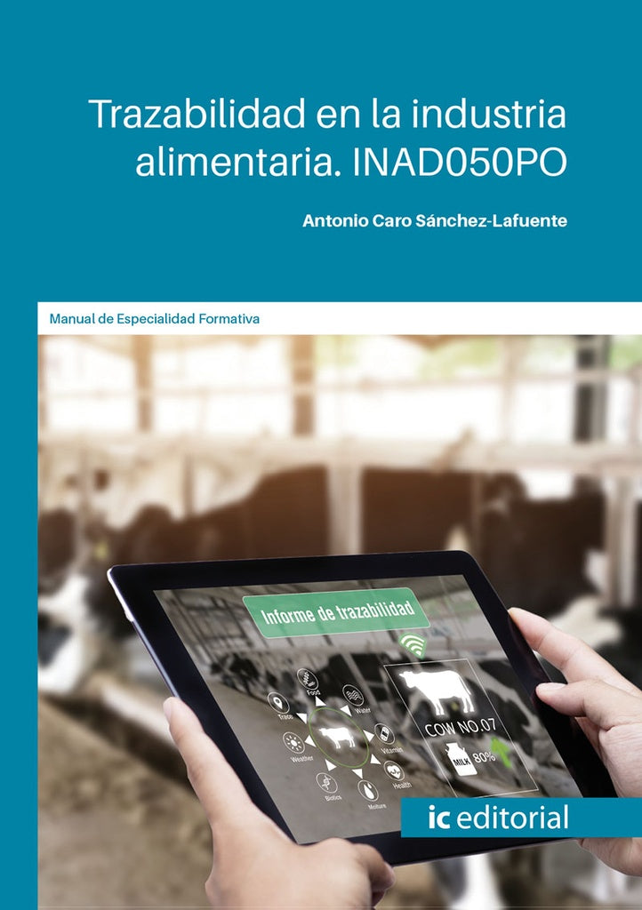 Trazabilidad en la industria alimentaria | Antonio Caro Sanchez-Lafuente
