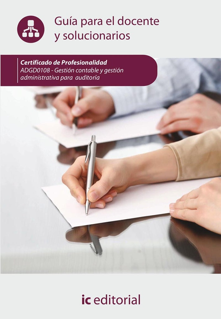 Gestion contable y gestion administrativa para auditorias. ADGD0108 - Guia para el docente y solucio | Innovacion y Cualificacion S. L.