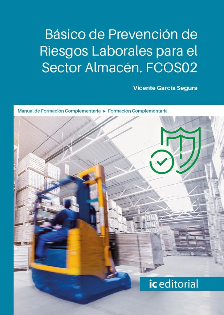 Basico de Prevencion de Riesgos Laborales para el Sector Almacen | Vicente Garcia Segura