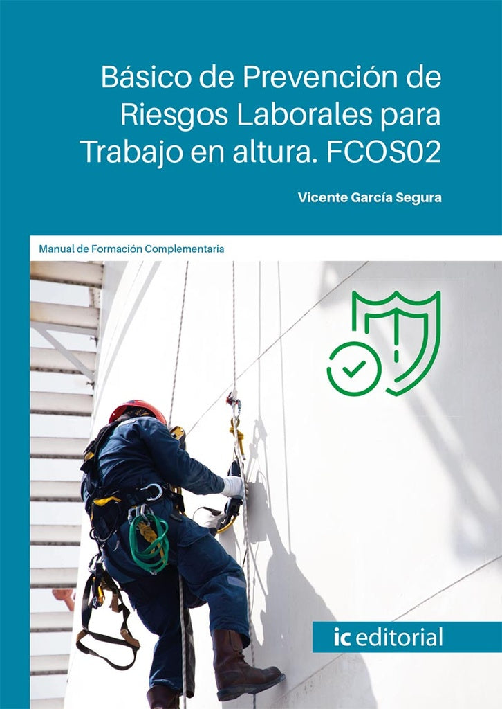 Basico de Prevencion de Riesgos Laborales para Trabajo en altura | Vicente Garcia Segura