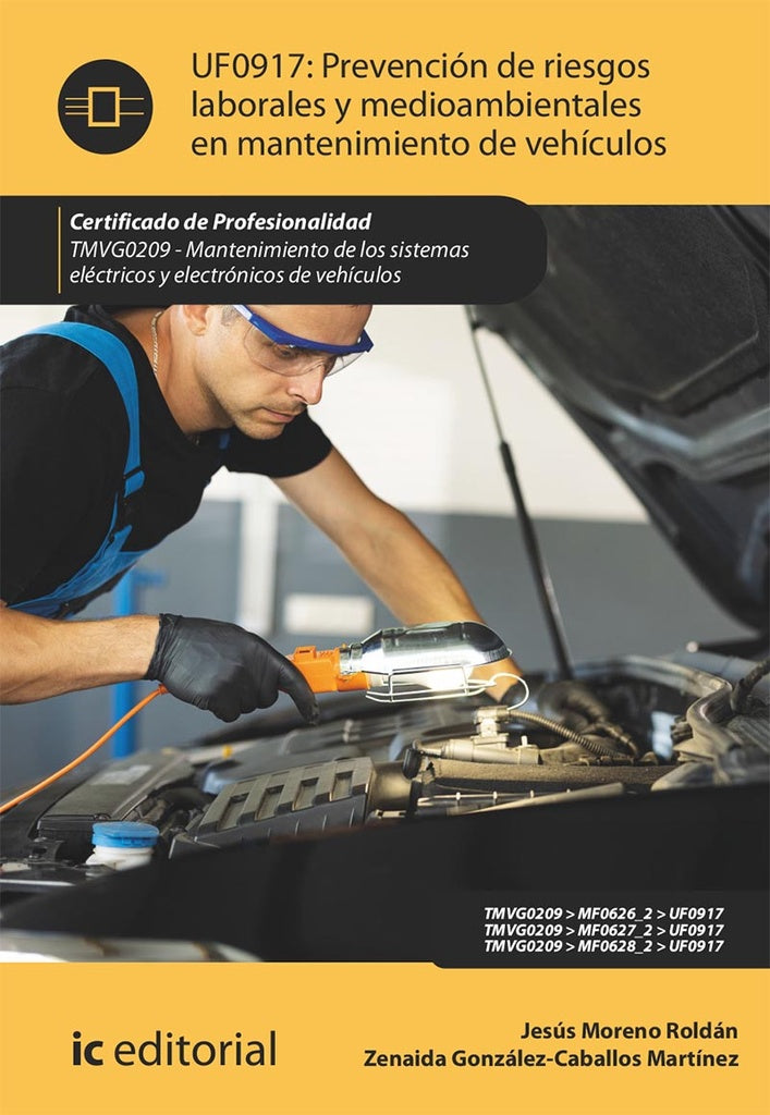 Prevencion de riesgos laborales y medioambientales en mantenimiento de vehiculos. TMVG0209 - Manteni | Zenaida Gonzalez-Caballos Martinez