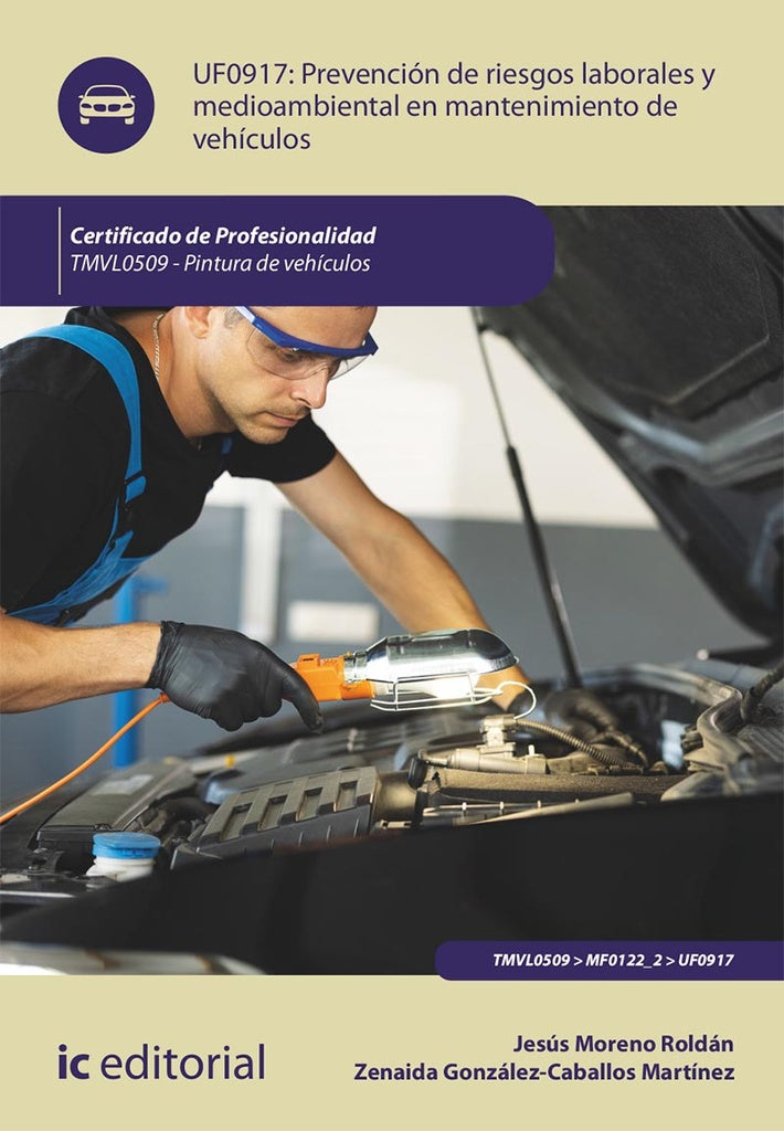 Prevencion de riesgos laborales y medioambientales en mantenimiento de vehiculos. TMVL0509 - Pintura | Zenaida Gonzalez-Caballos Martinez
