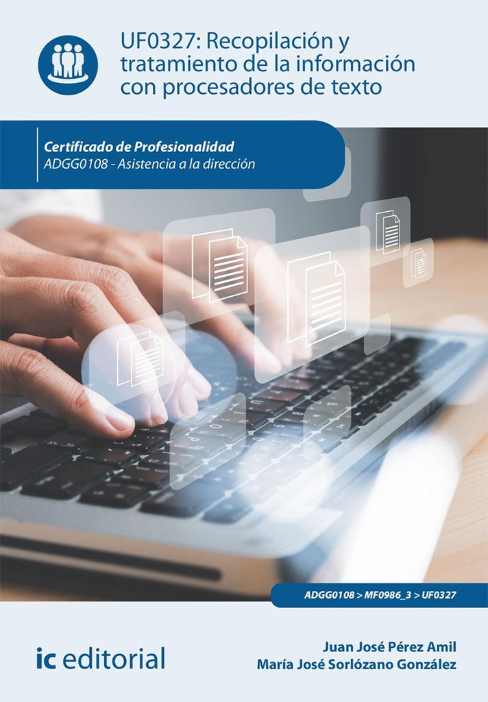 Recopilacion y tratamiento de la informacion con procesadores de texto. ADGG0108 - Asistencia a la d | Maria Jose Sorlozano Gonzalez