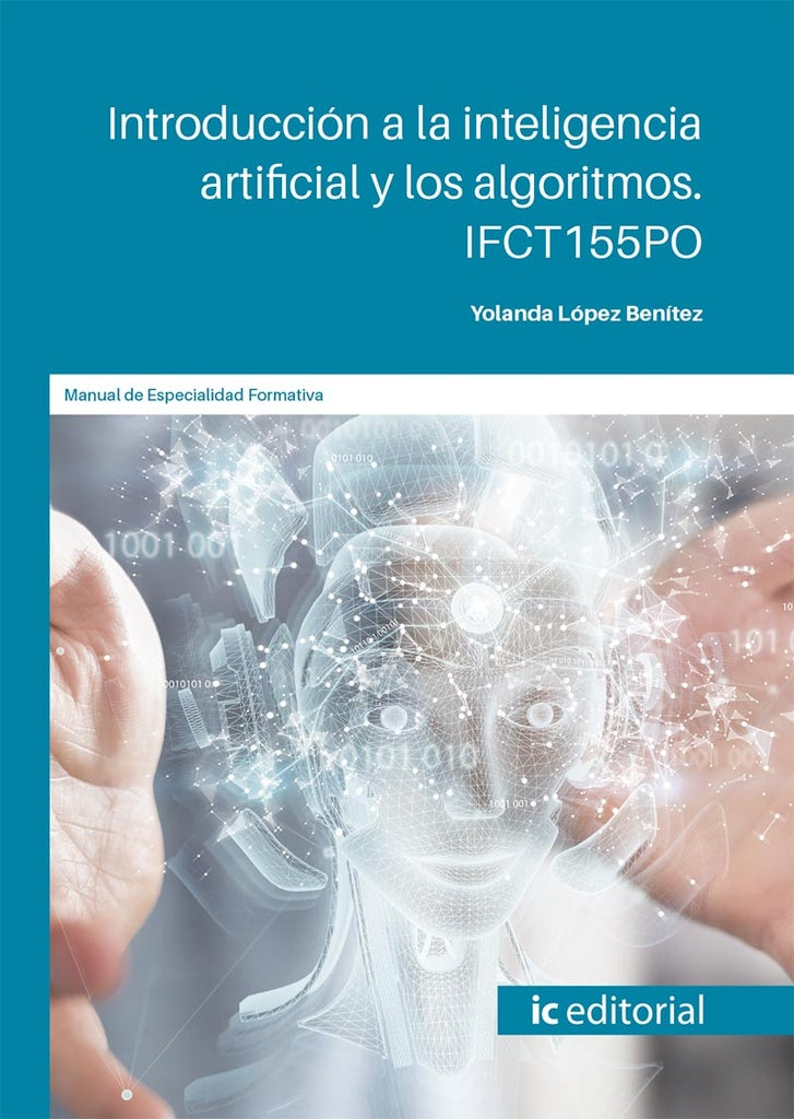 Introduccion a la inteligencia artificial y los algoritmos | Yolanda Lopez Benitez