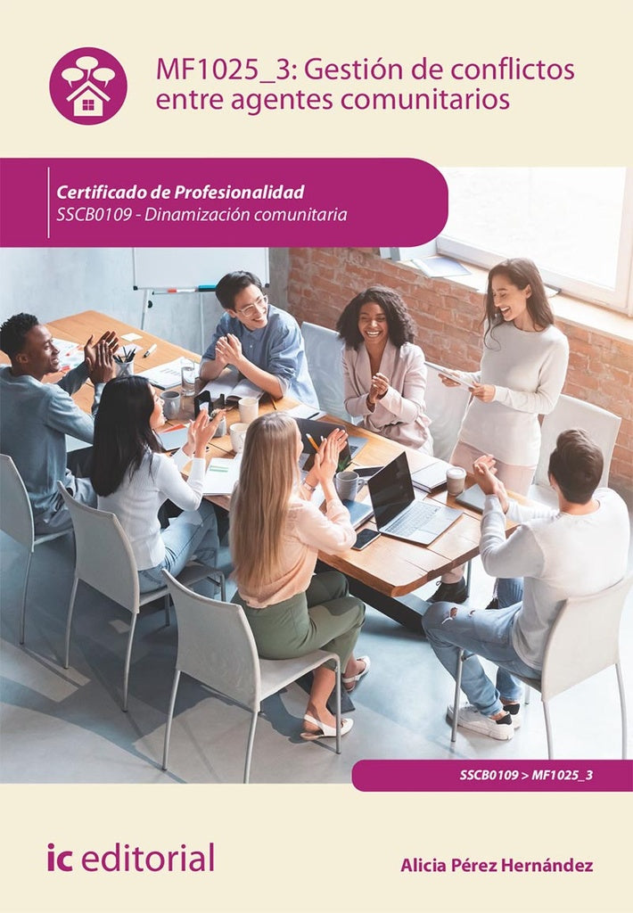 Gestion de conflictos entre agentes comunitarios. SSCB0109 - Dinamizacion comunitaria | Alicia Perez Hernandez