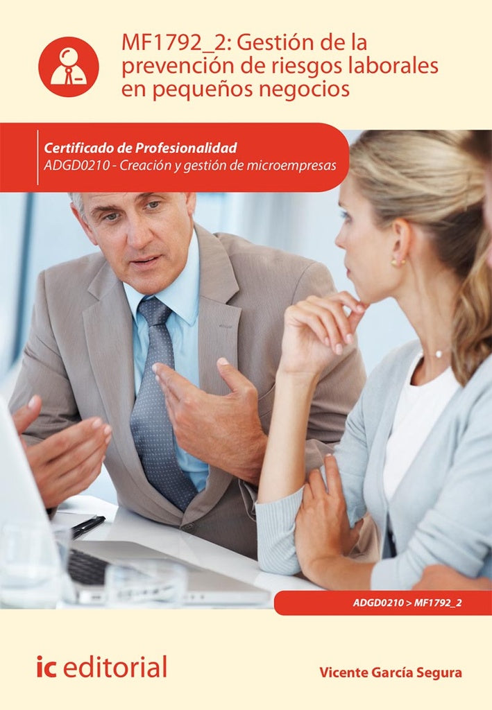 Gestion de la prevencion de riesgos laborales en peque?os negocios. ADGD0210 - Creacion y gestion de | Vicente Garcia Segura