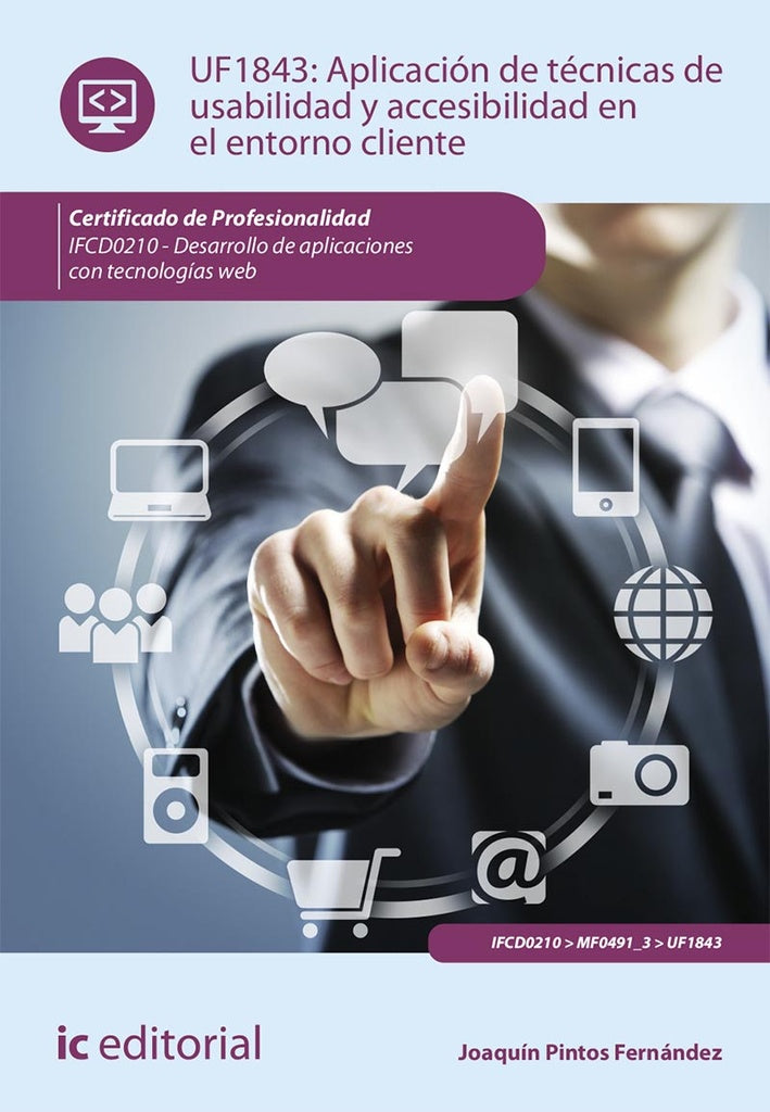 Aplicacion de tecnicas de usabilidad y accesibilidad en el entorno cliente. IFCD0210 - Desarrollo de | Joaquin Pintos Fernandez