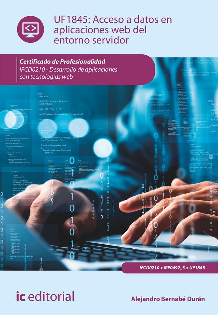 Acceso a datos en aplicaciones web del entorno servidor. IFCD0210 - Desarrollo de aplicaciones con t | Alejandro Bernabe Duran