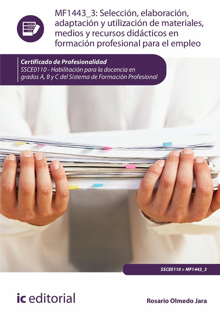 Seleccion, elaboracion, adaptacion y utilizacion de materiales, medios y recursos didacticos en Form | Rosario Olmedo Jara