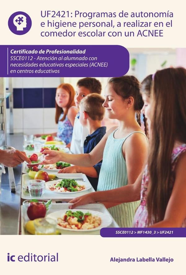 Programas de autonomia e higiene personal, a realizar en el comedor escolar con un ACNEE. SSCE0112 - | Alejandra Labella Vallejo